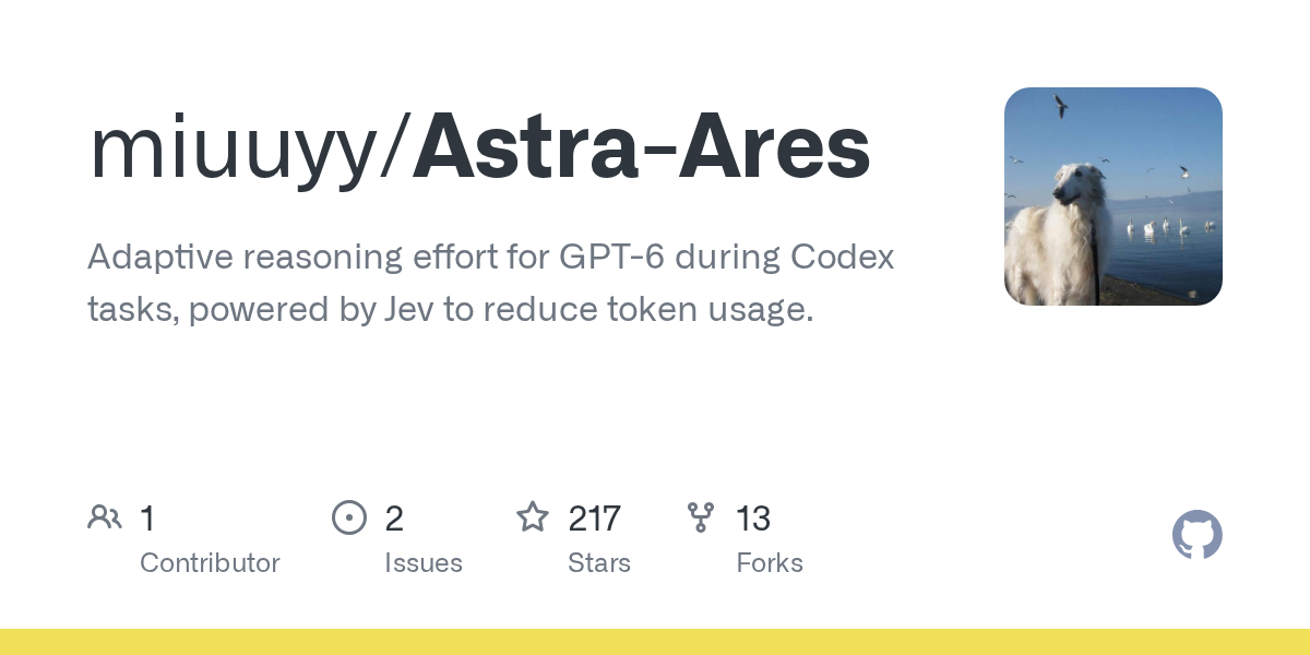 Astra-Ares: Jev 기반으로 Codex 내 GPT-6 Astra 추론 강도를 실시간 조절하는 오픈소스 도구