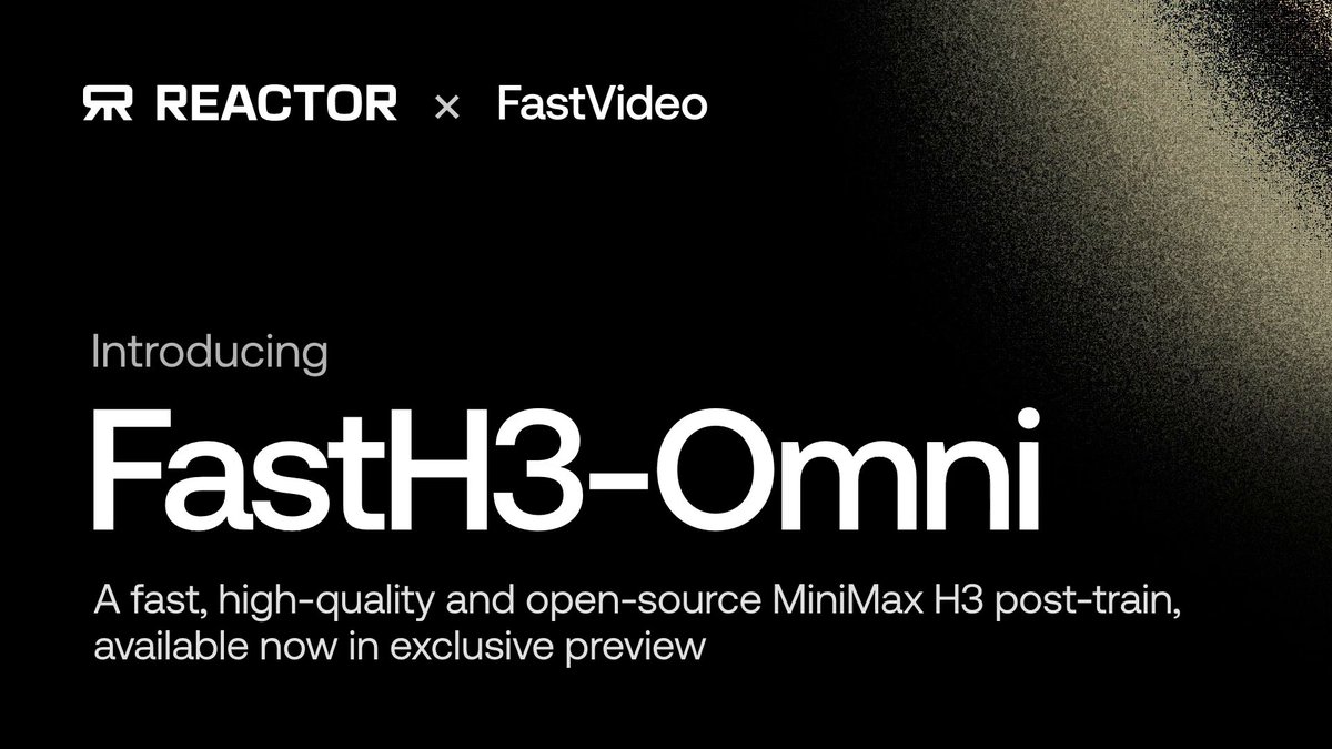 Reactor, 실시간 오픈소스 비디오 AI 'FastH3-Omni' 발표… 10월 20일까지 API 프리뷰 제공