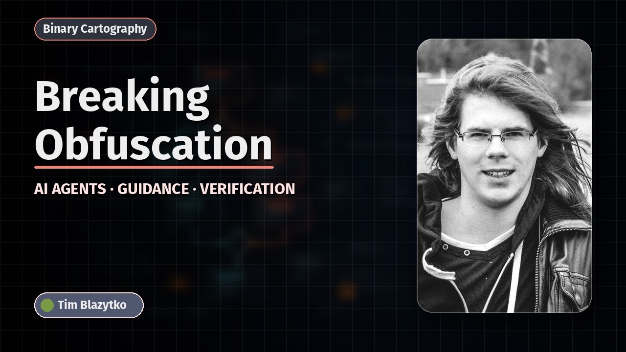 YouTube video thumbnail for Tim Blazytko's presentation 'Breaking Obfuscation' on AI agents, guidance, and verification